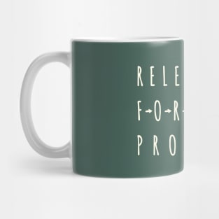 Relentless Forward Progress Mug